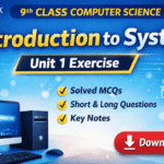 9th Class Computer Unit 1 Exercise
